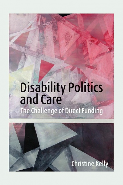 Book cover of "Disability Politics and Care: The Challenges of Direct Funding"